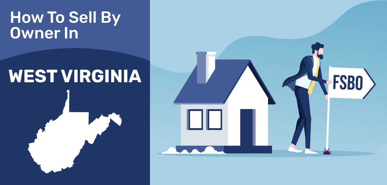 How To Sell A House By Owner In West Virginia 2021 Update
