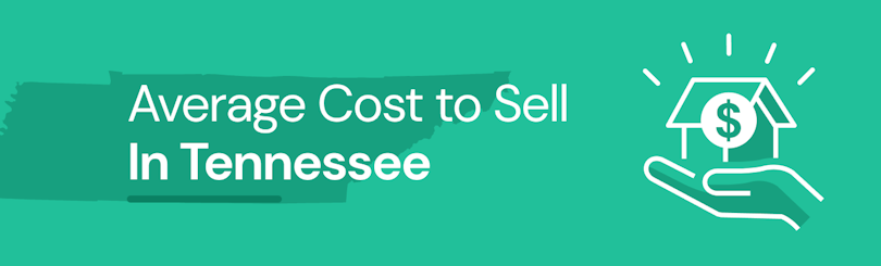 Find out the average cost of selling a house in Tennessee