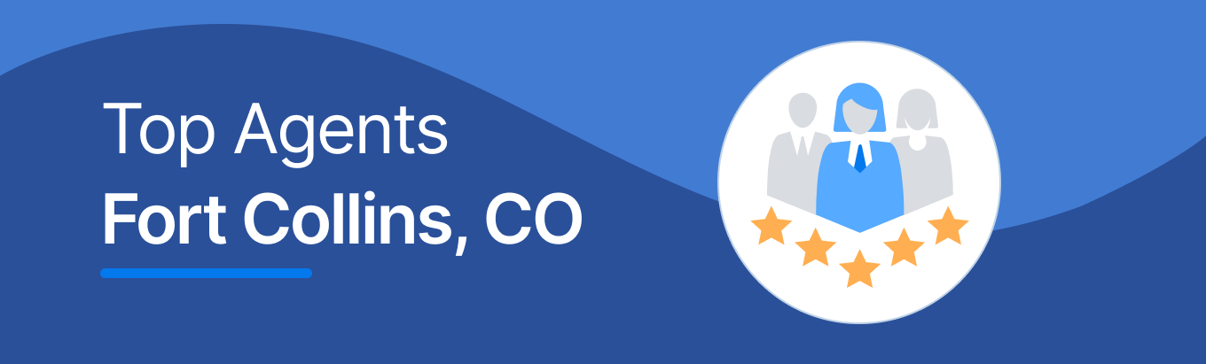 Top Real Estate Agents in Fort Collins, CO