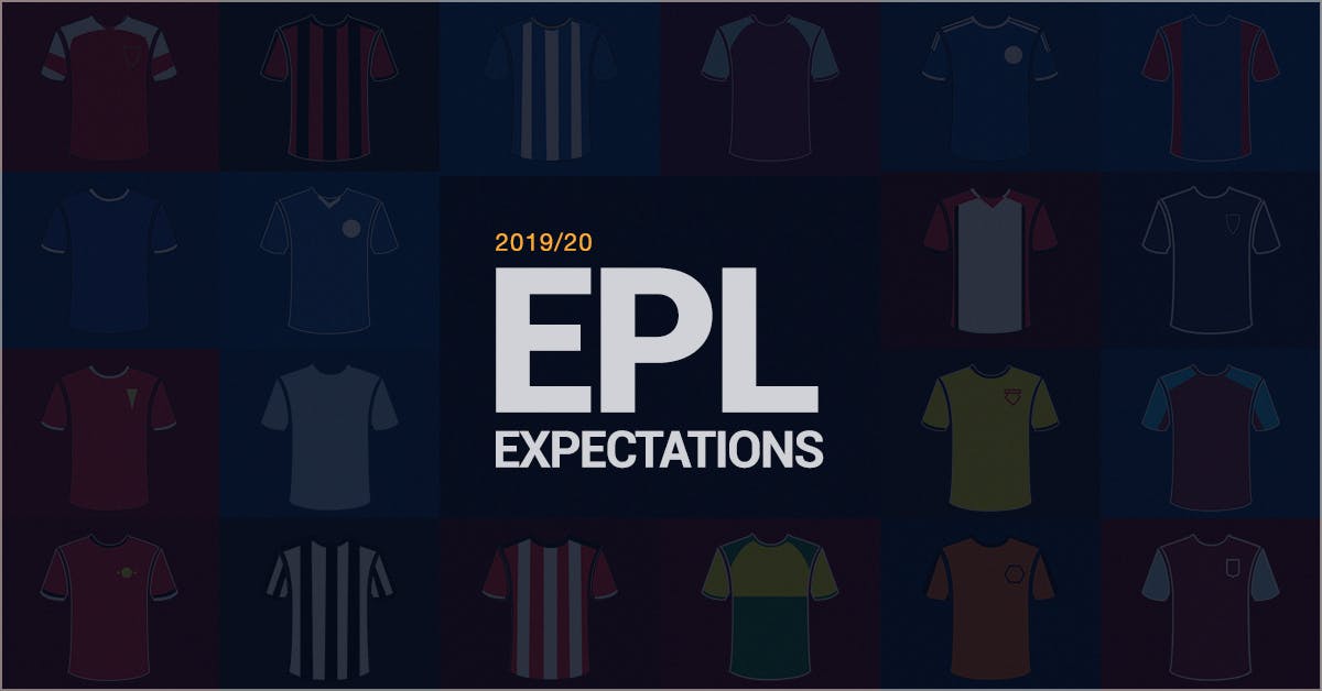 Epl Success Or Failure Every Club S 2019 20 Expectations