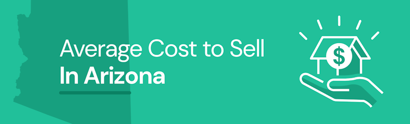 Find out the average cost of selling a house in Arizona