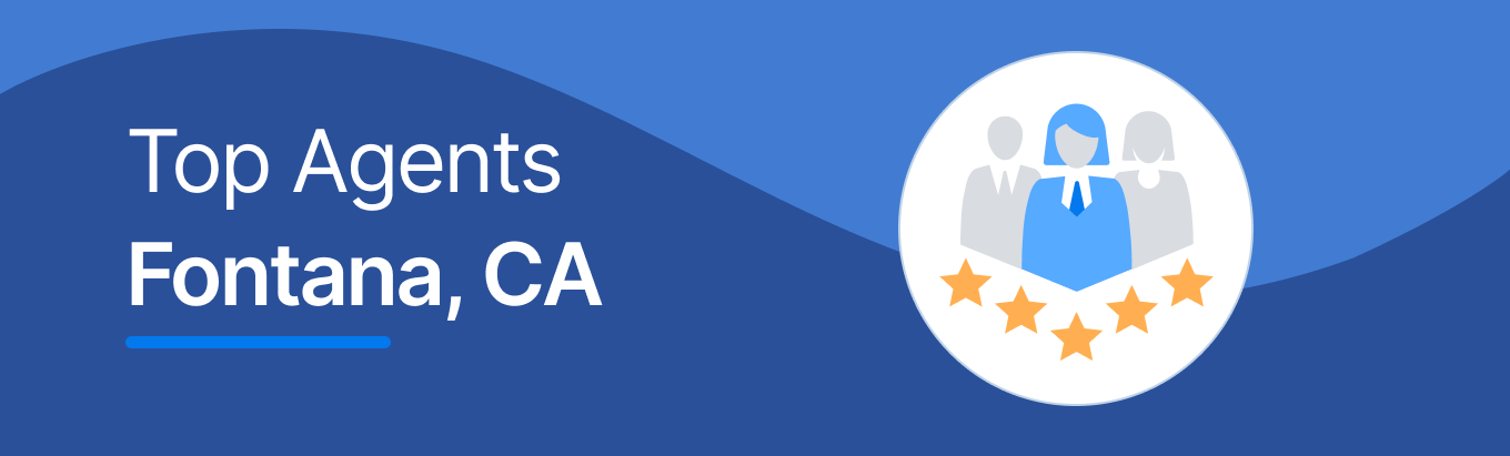 Top Real Estate Agents in Fontana, CA