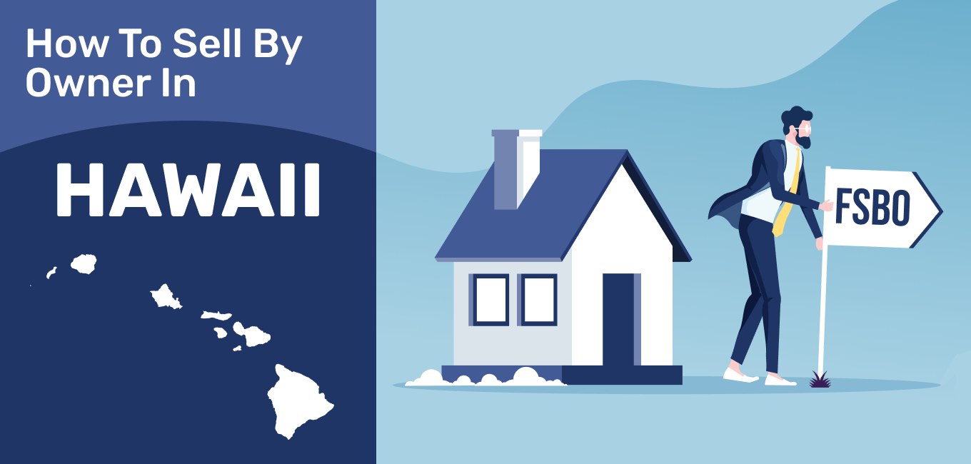How To Sell A House By Owner In Hawaii 2021 Update