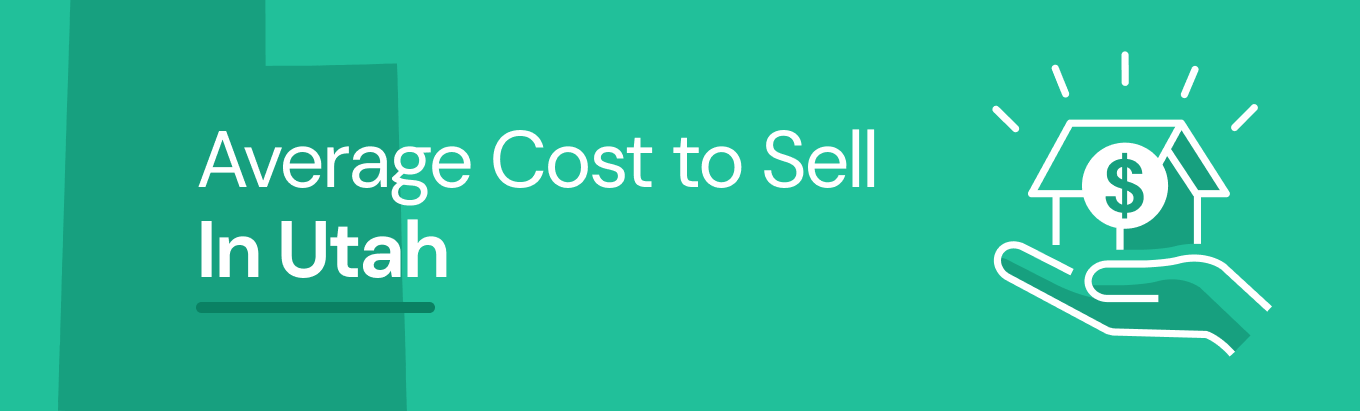 Find out the average cost of selling a house in Utah