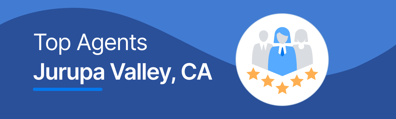 Top Real Estate Agents in Jurupa Valley, CA