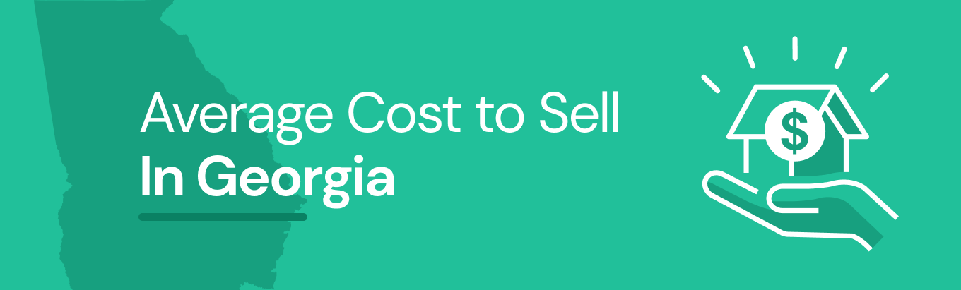Find out the average cost of selling a house in Georgia