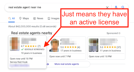 When a real estate agent is Google Screened it just means they have an active sales license.