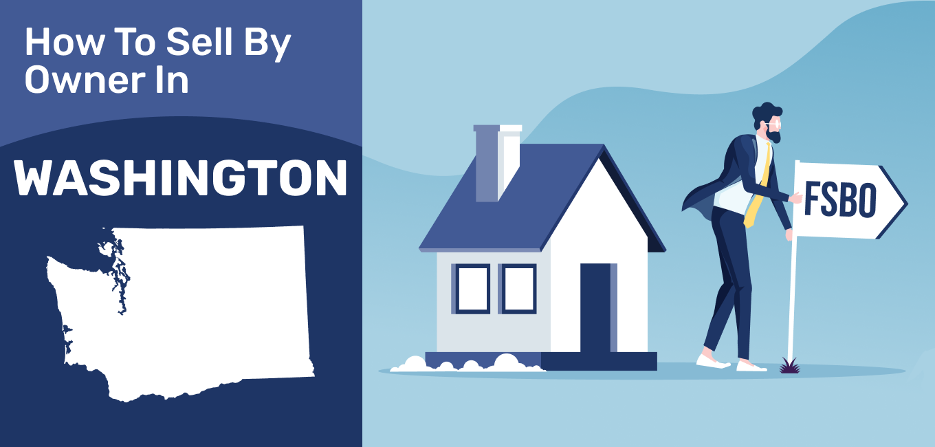 How To Sell A House By Owner In Washington 2021 Update