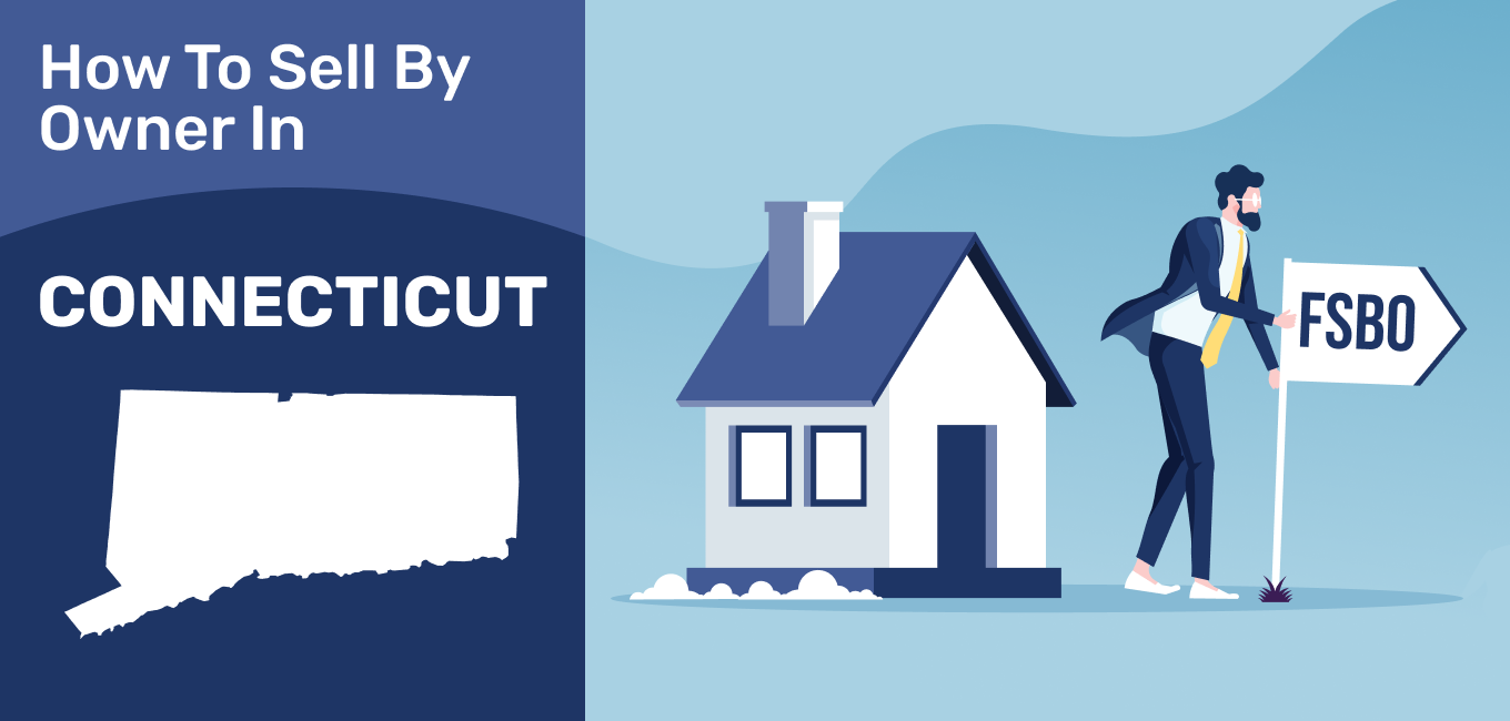 How To Sell A House By Owner In Connecticut 2021 Update
