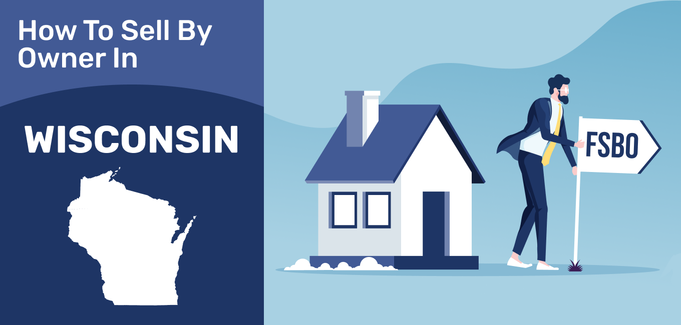 How To Sell A House By Owner In Wisconsin 2021 Update