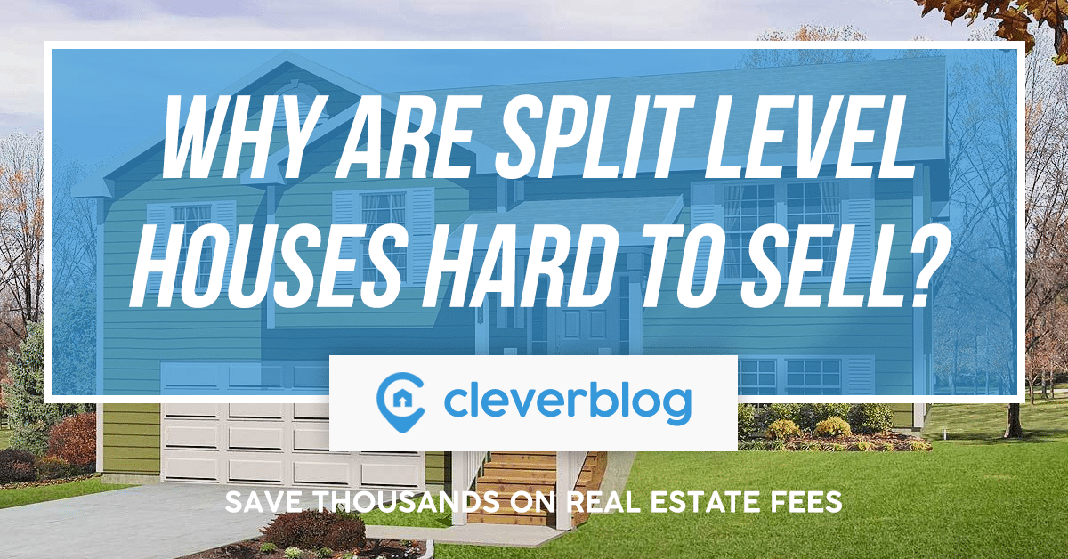 Why Are Split Level Houses Hard To Sell Clever Real Estate Blog