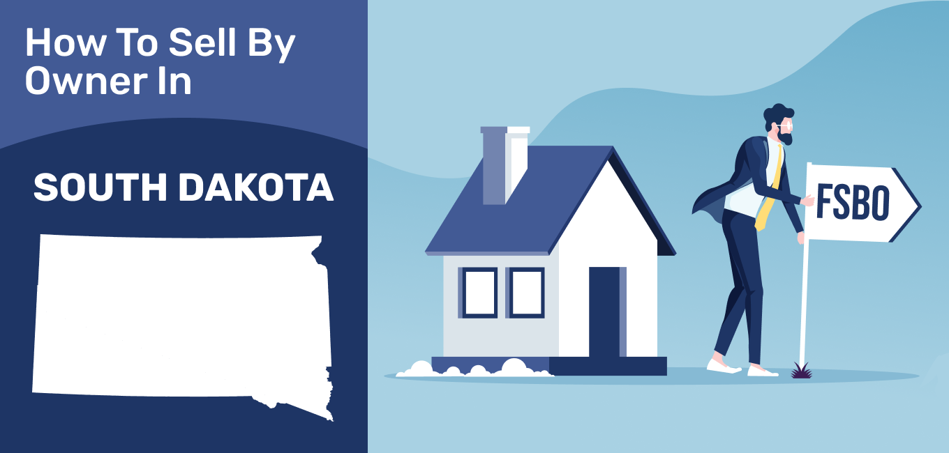 How To Sell A House By Owner In South Dakota 2021 Update