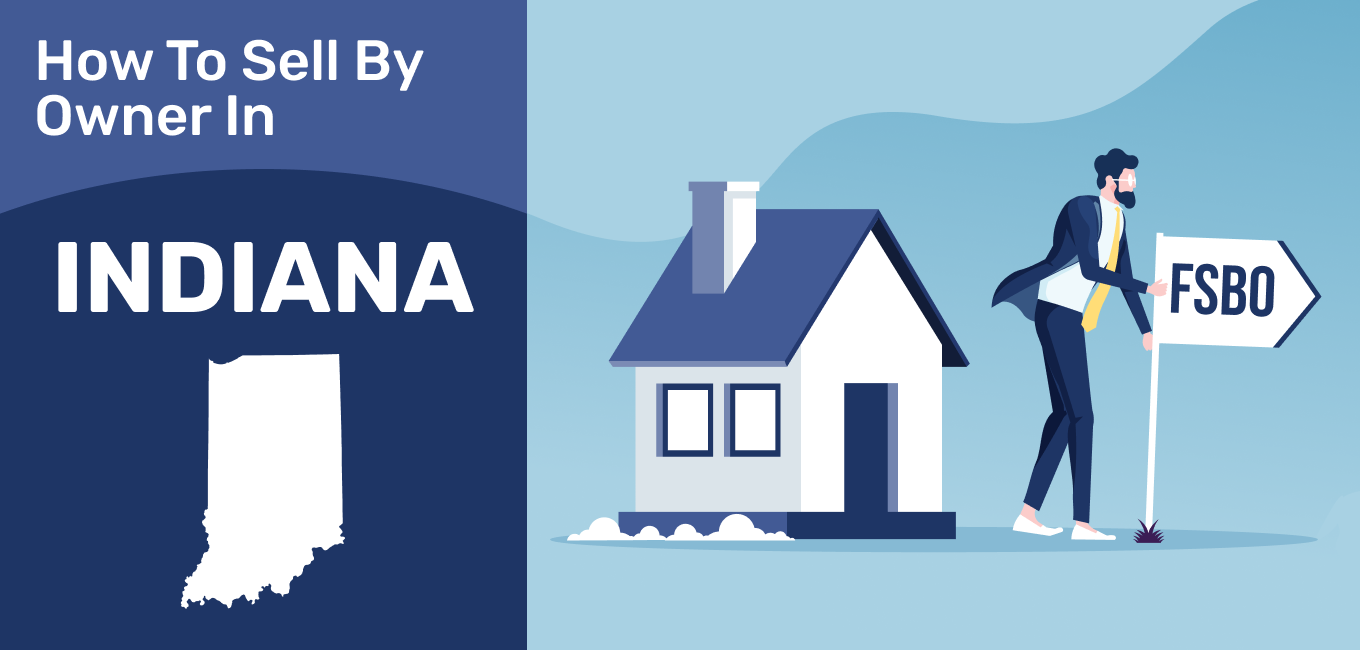 How To Sell A House By Owner In Indiana 2021 Update